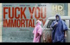 FUCK YOU IMMORTALITY - Official Teaser Trailer