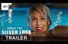 Under the Silver Lake | Official Trailer HD | A24