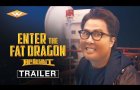 ENTER THE FAT DRAGON (2020) Official Trailer | Donnie Yen Martial Arts Movie