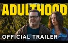 ADULTHOOD | Official Trailer | Paramount Movies