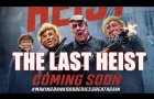 THE LAST HEIST Official Trailer (2022) British Gangster Film
