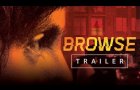 Browse - Official Trailer