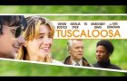 Tuscaloosa // Official Trailer