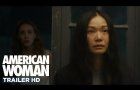 American Woman | Trailer HD