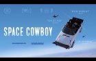 SPACE COWBOY | OFFICIAL TRAILER