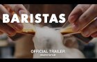 Baristas (2019) | Official Trailer HD