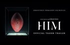 HIM | Official Teaser Trailer