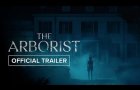 The Arborist | Official Trailer HD | February 6