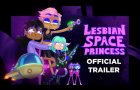 Lesbian Space Princess | Official Trailer | In Select Theaters October 31
