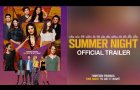 Summer Night - Official Trailer