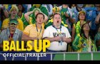 Balls Up - Official Red Band Trailer | Prime Video