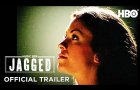 Jagged | Official Trailer | HBO