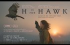 H is For Hawk Official Trailer In Theaters January 23