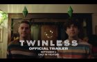 TWINLESS | Official Trailer | In Theaters September 5