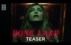 Bone Lake | Official Red Band Teaser | Bleecker Street
