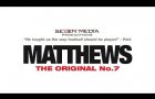 MATTHEWS | The Original No.7 | Teaser 1