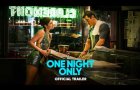 One Night Only | Official Trailer