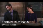 SPRING BLOSSOM | Official UK Trailer [HD]
