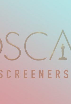Where are the 2018 Oscar DVD Screeners?