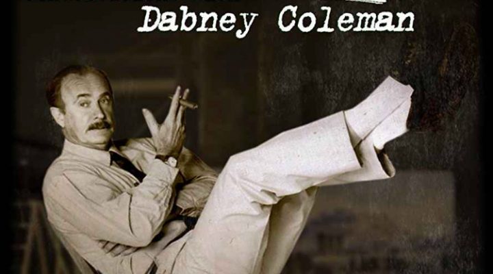 Not Such a Bad Guy: Conversations with Dabney Coleman