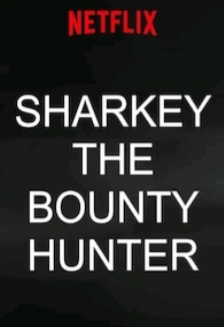 Sharkey The Bounty Hunter