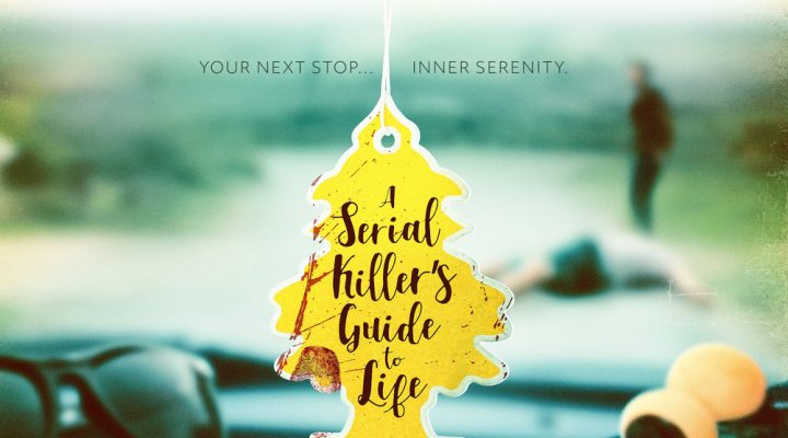 A Serial Killer’s Guide to Life