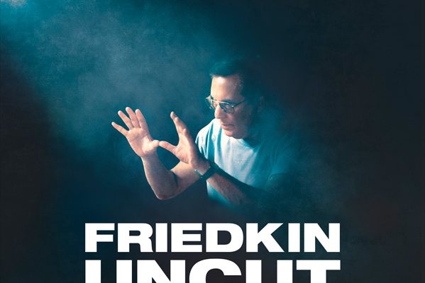 Friedkin Uncut