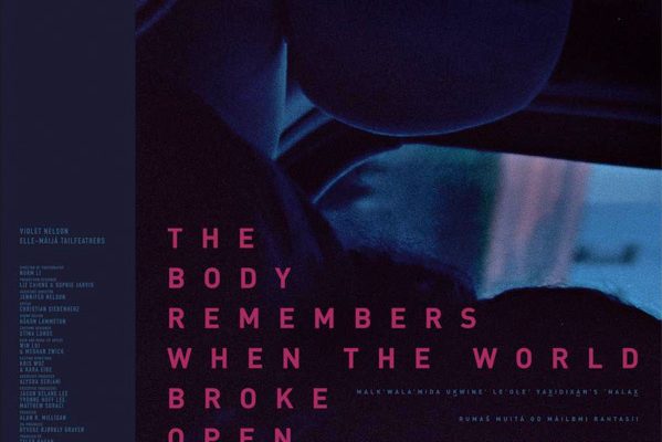 The Body Remembers When The World Broke Open