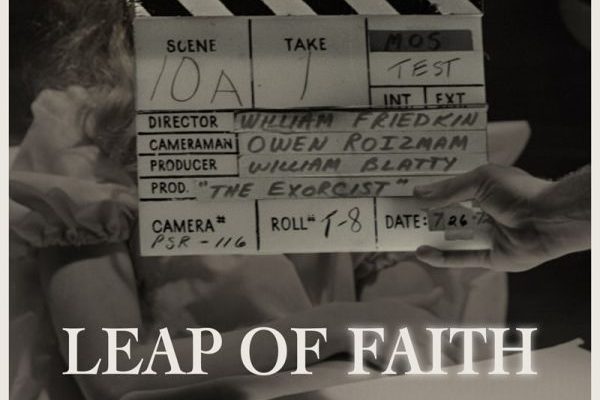 Leap Of Faith: William Friedkin On The Exorcist