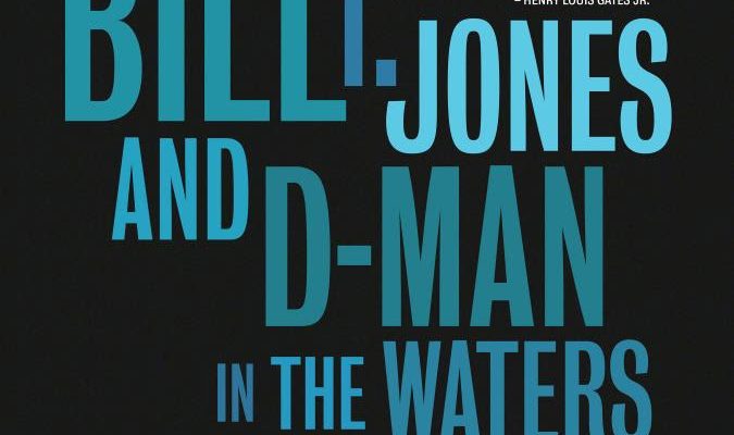 Can You Bring It: Bill T. Jones and D-Man in the Waters