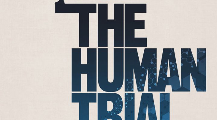 The Human Trial