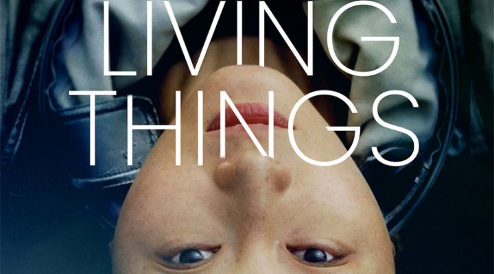 We Are Living Things