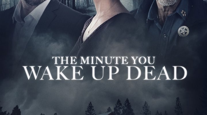 The Minute You Wake Up Dead