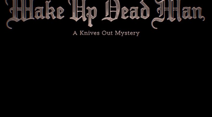 Wake Up Dead Man: A Knives Out Mystery