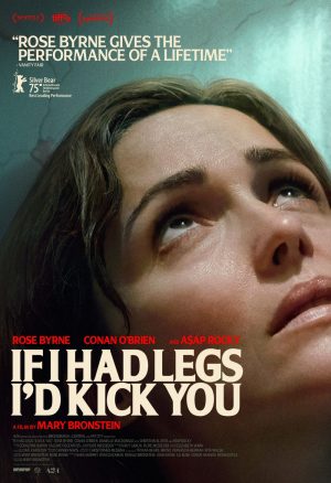 If I Had Legs I’d Kick You