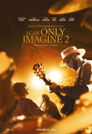 I Can Only Imagine 2