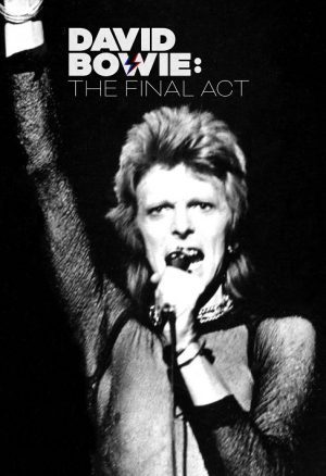 Bowie: The Final Act