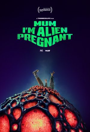 Mum, I’m Alien Pregnant