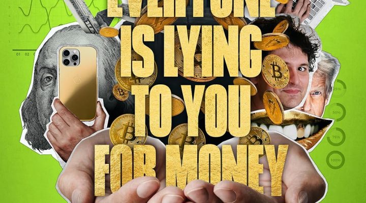 Everyone Is Lying to You for Money