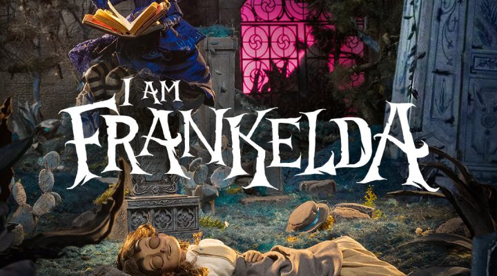 I Am Frankelda