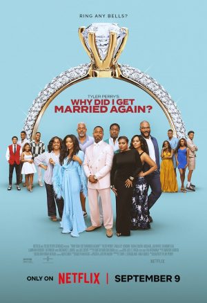 Tyler Perry’s Why Did I Get Married Again?